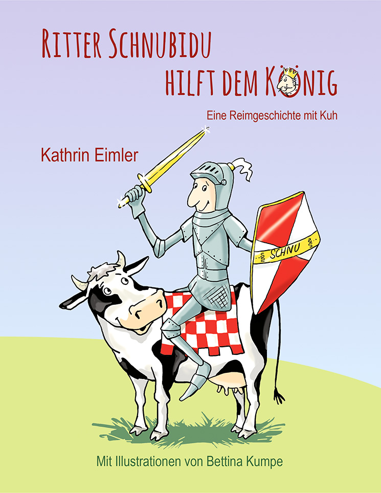 Ritter Schnubidu, Cover-Illustration, Bilderbuch mit Reimen, Kathrin Eimler Selbstverlag
